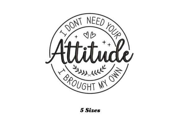 I Don't Need Your Attitude