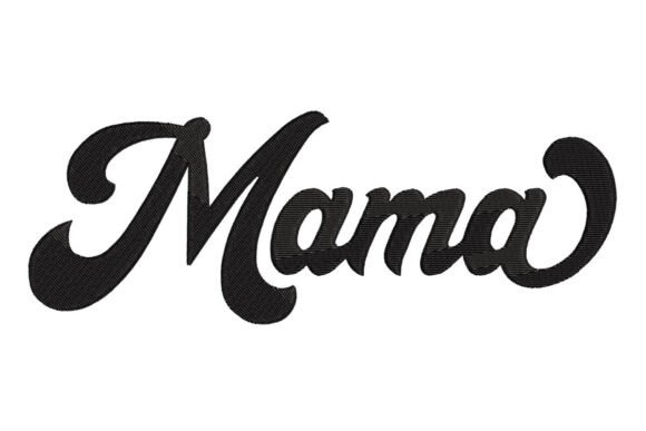 Mama Mom Embroidery Design